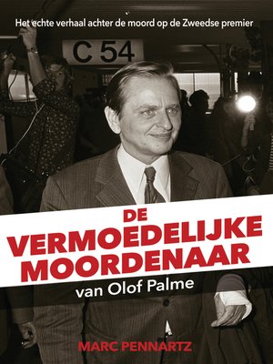 cover image of De Vermoedelijke Moordenaar Van Olof Palme